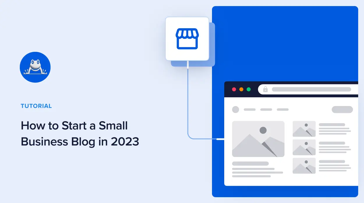 How to Start a Small Business Blog in 2023 | Load Toad Networks - Website Design News, Tips, & Tricks